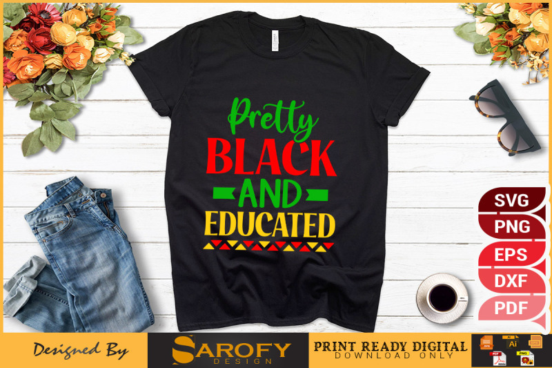 pretty-black-and-educated-t-shirt-design