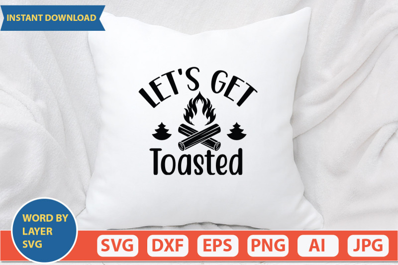 Let's Get Toasted svg cut file By ismetarabd | TheHungryJPEG