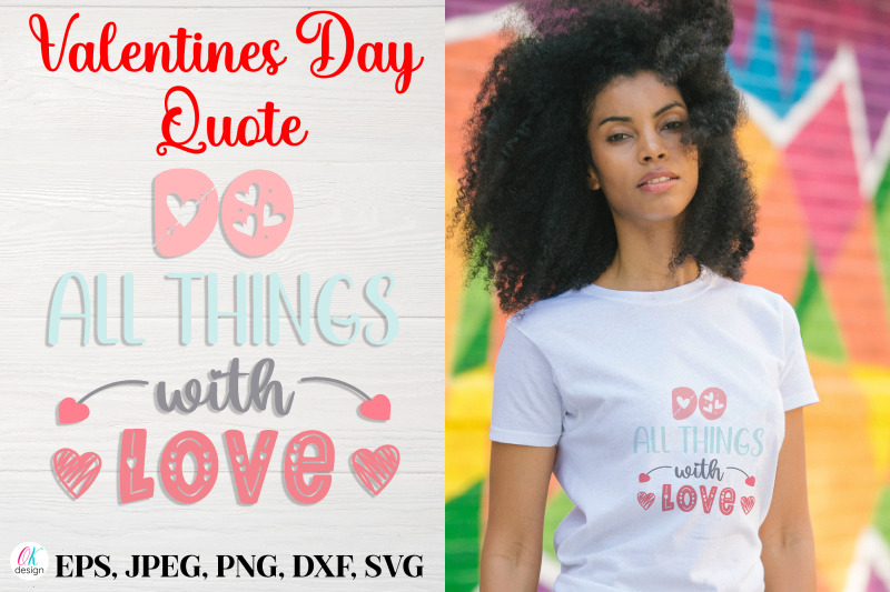 do-all-things-with-love-nbsp-valentines-day-quote-svg-file