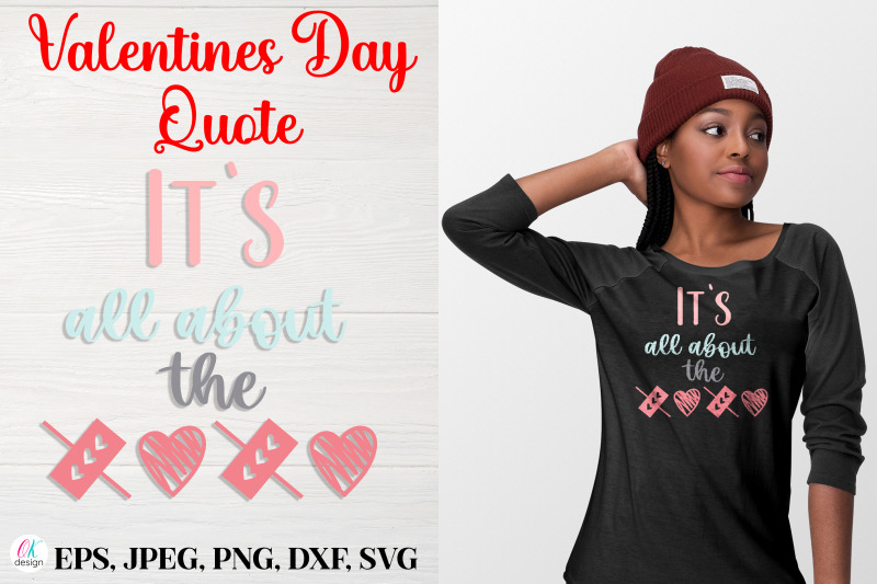 it-s-all-about-the-xo-xo-nbsp-valentines-day-quote-svg-file