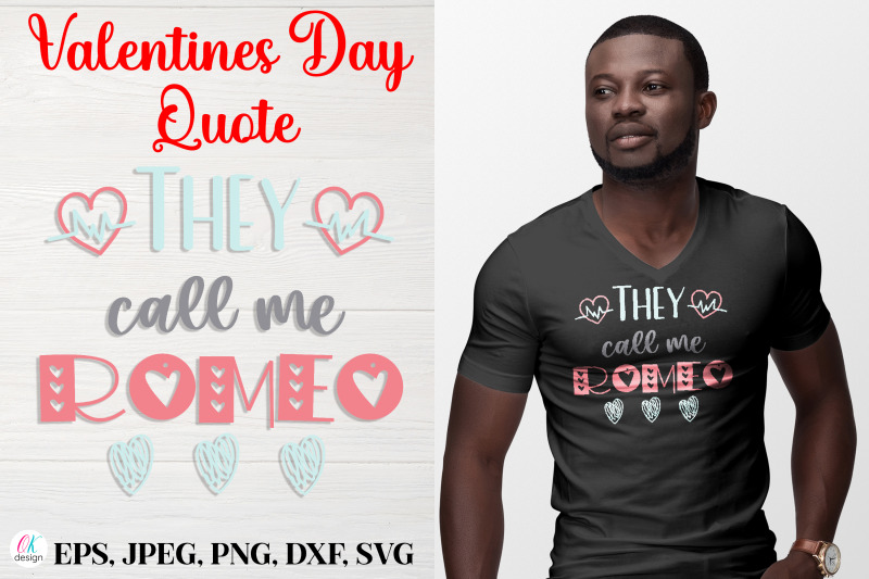 they-call-me-romeo-nbsp-valentines-day-quote-svg-file
