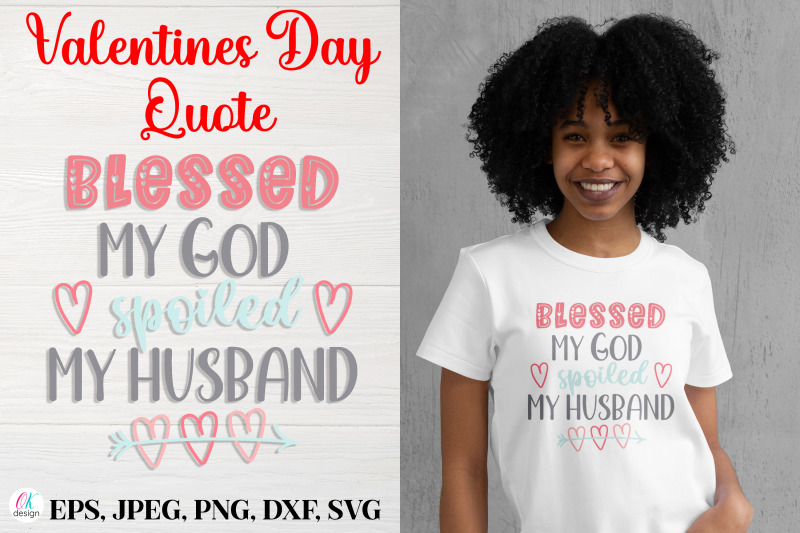 blessed-my-god-spoiled-my-husband-nbsp-valentines-day-quote-svg-file