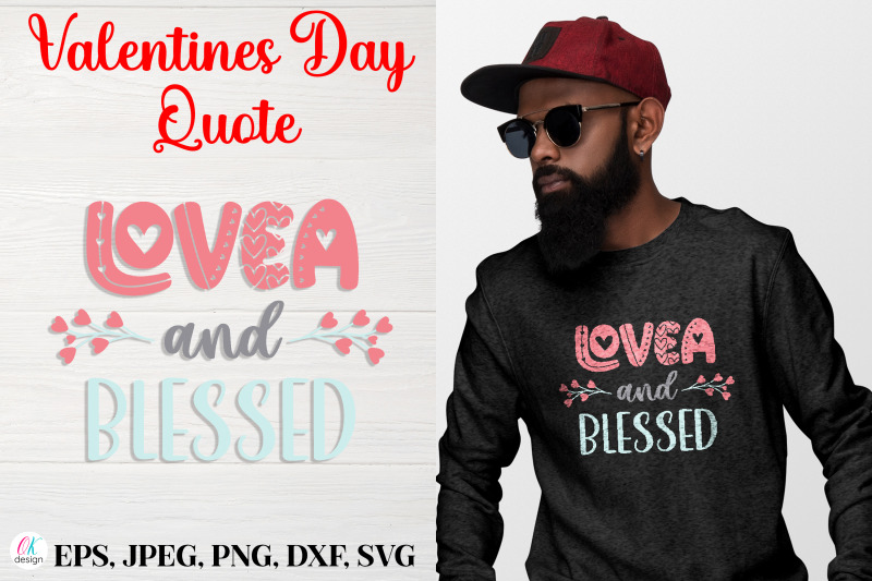 lovea-and-blessed-nbsp-valentines-day-quote-svg-file