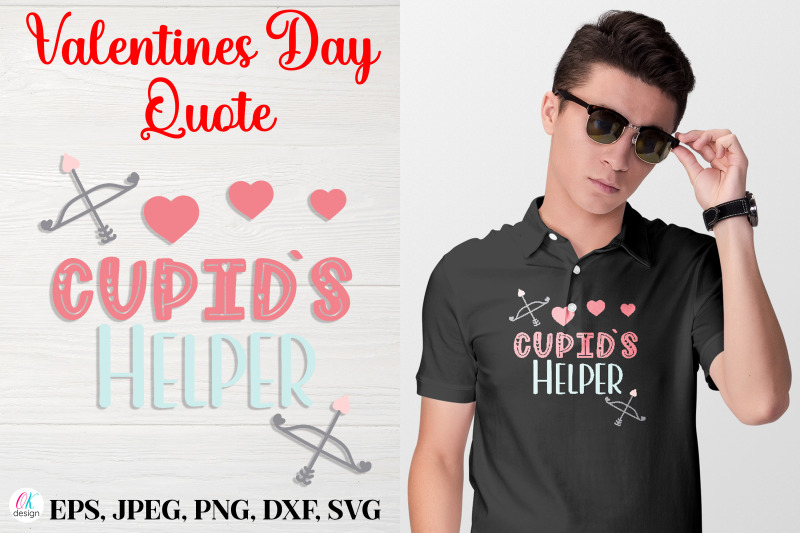 cupid-s-helper-nbsp-valentines-day-quote-svg-file