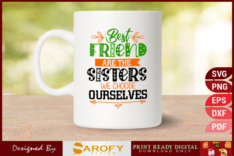 best-friend-are-the-sisters-we-choose-svg-png