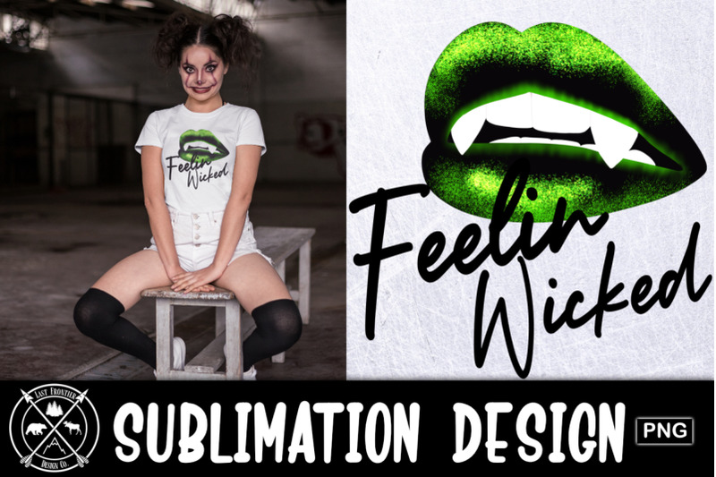 feelin-wicked-sublimation-design