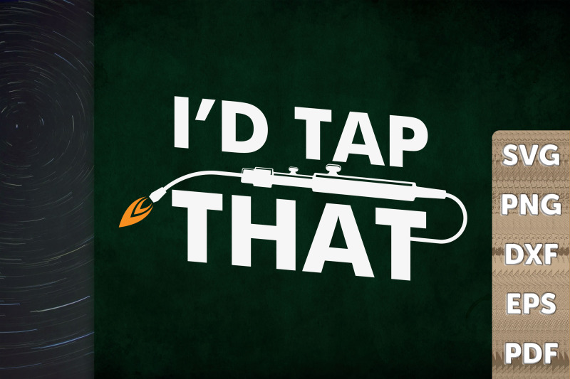 welder-funny-design-i-would-tap-that