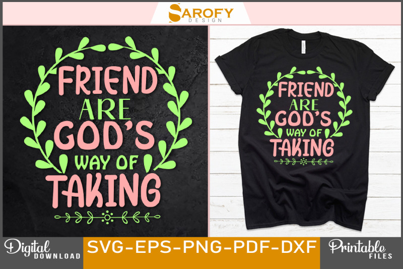 friend-are-god-039-s-way-of-thing-friendship-design
