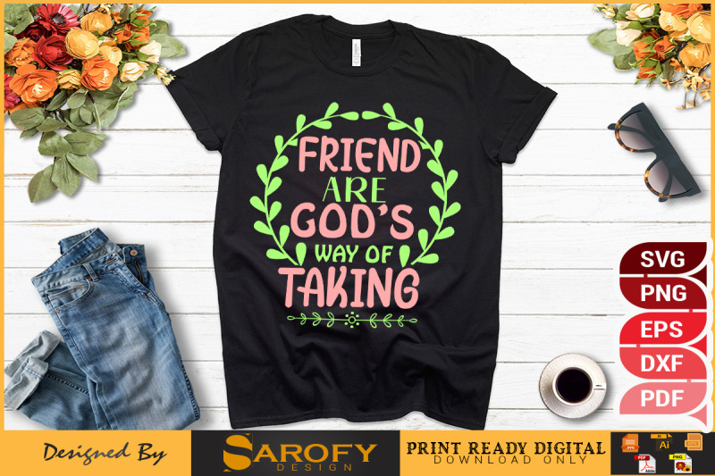 friend-are-god-039-s-way-of-thing-friendship-design