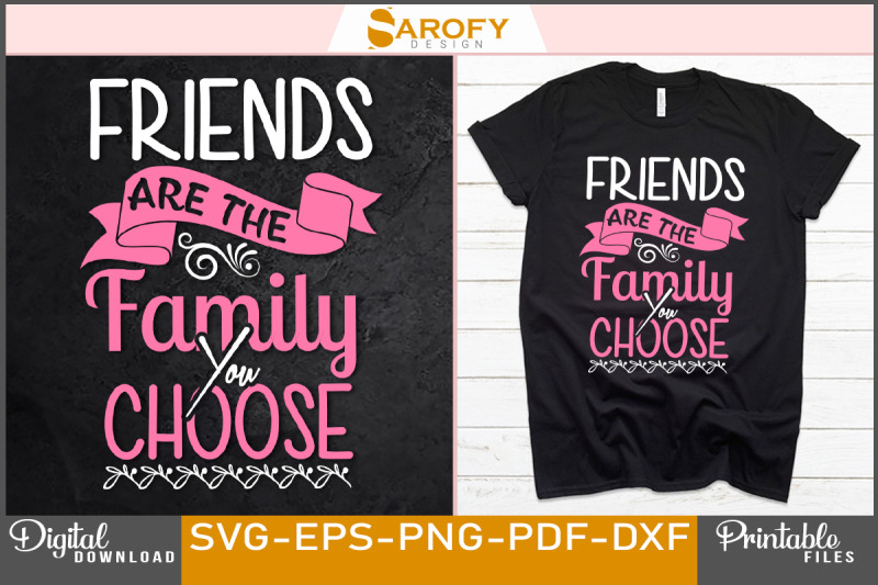 friends-are-the-family-you-choose-design