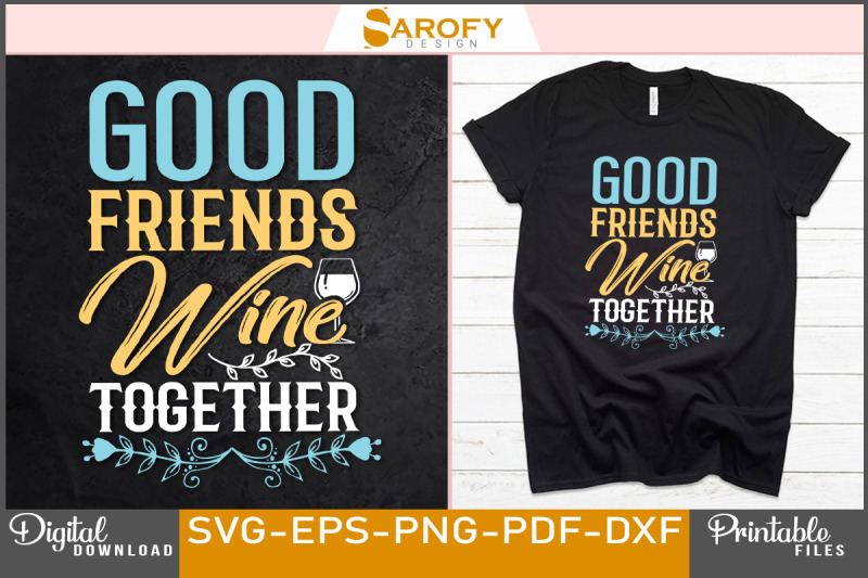 good-friends-wine-lover-t-shirt-design-svg