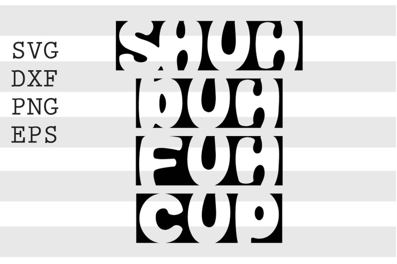 shuh-duh-fuh-cup-svg