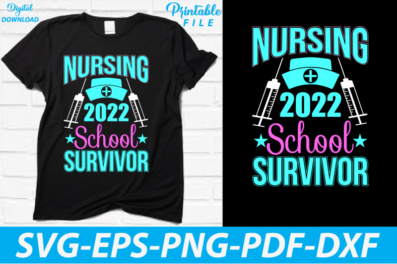 nursing-school-2022-survivor-t-shirt-svg