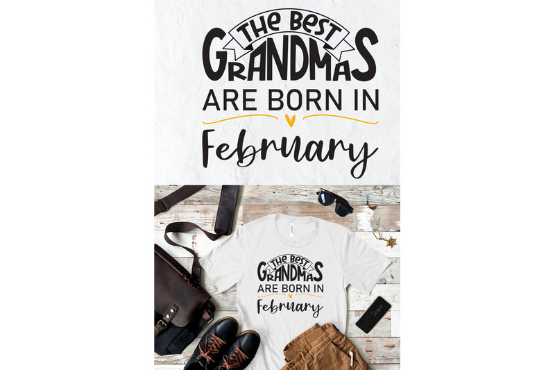 the-best-grandmas-are-born-in-february-design