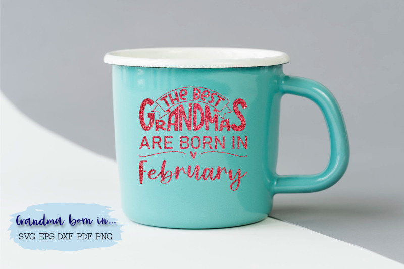 the-best-grandmas-are-born-in-february-design