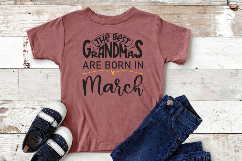 the-best-grandmas-are-born-in-march-design