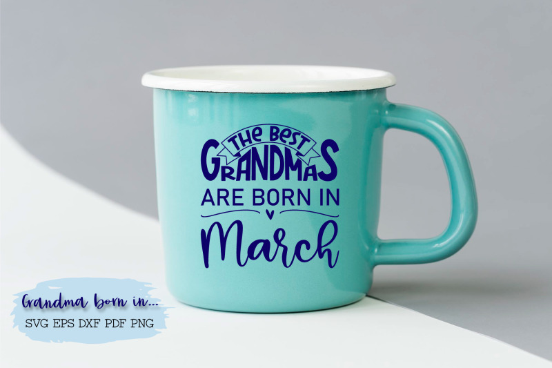 the-best-grandmas-are-born-in-march-design