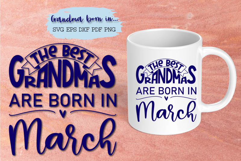 the-best-grandmas-are-born-in-march-design