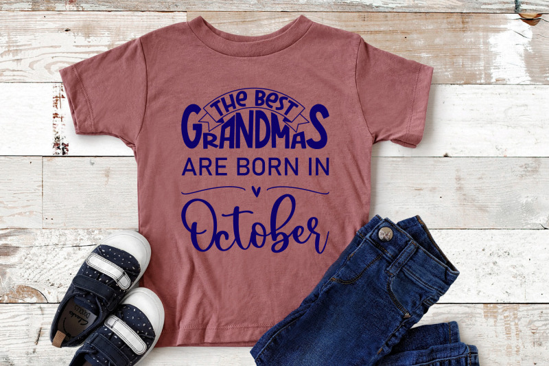 the-best-grandmas-are-born-in-october-design