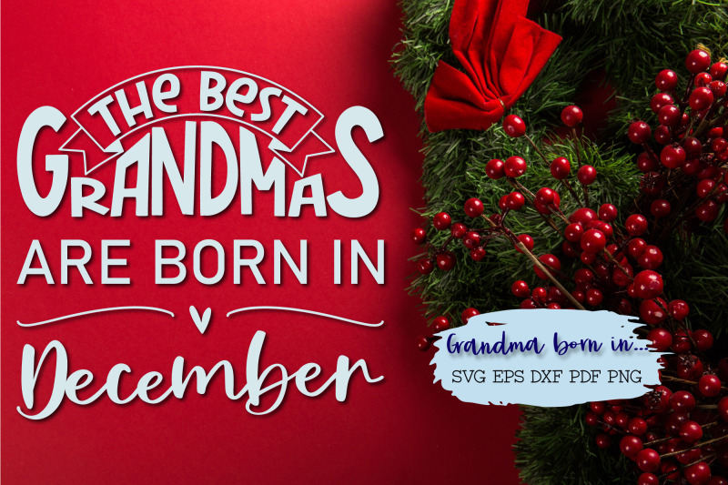 the-best-grandmas-are-born-in-december-design