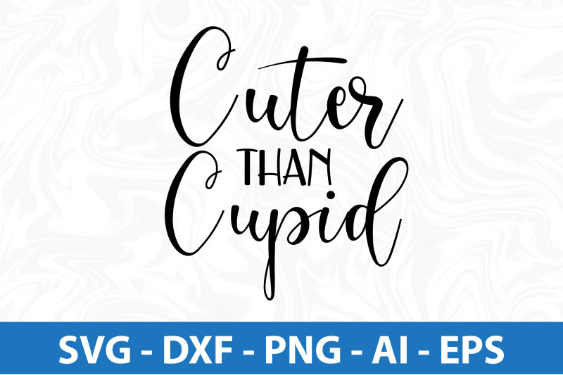 cuter-than-cupid-svg-cut-file