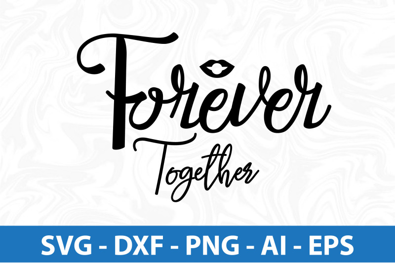 forever-together-svg-cut-file