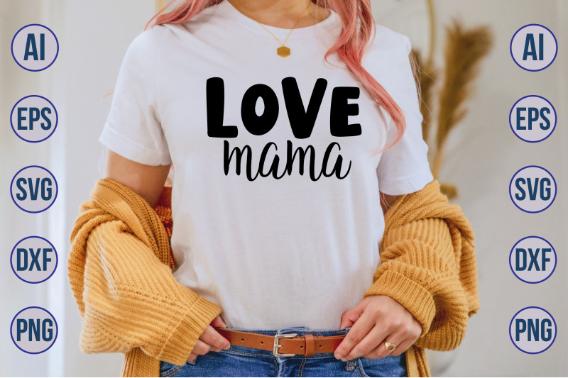 love-mama-svg-cut-file