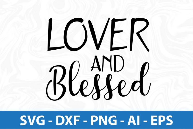 lover-and-blessed-svg-cut-file