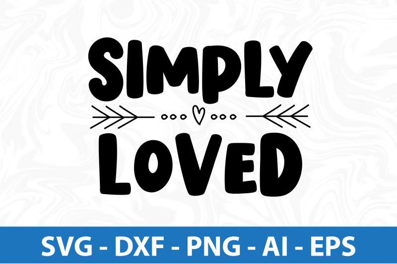 simply-loved-svg-cut-file