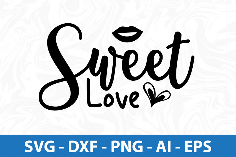 sweet-love-svg-cut-file