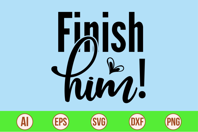 finish-him-svg-cut-file