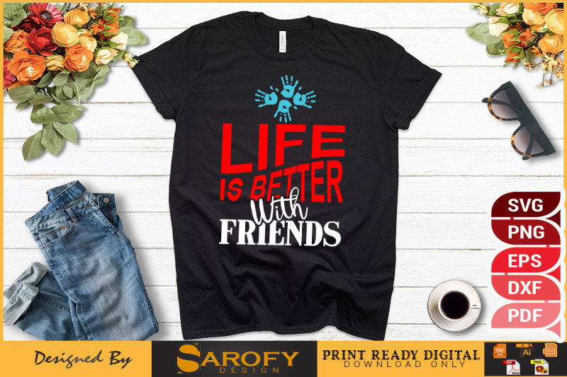 life-is-better-with-friends-design-for-friendship-day