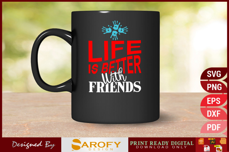 life-is-better-with-friends-design-for-friendship-day