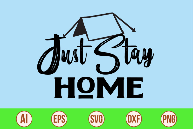 just-stay-home-svg-cut-file