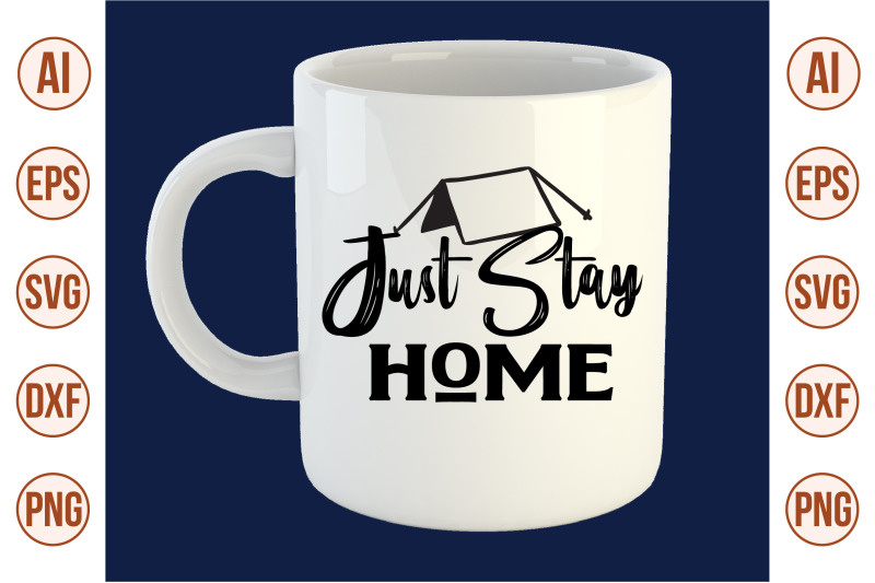 just-stay-home-svg-cut-file