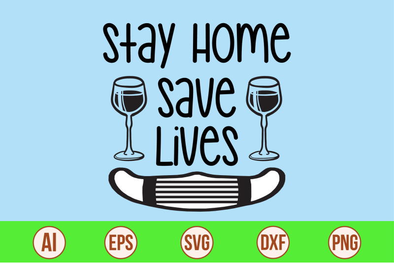 stay-home-save-lives-svg-cut-file