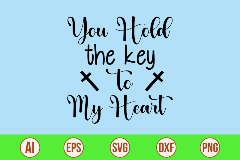 you-hold-the-key-to-my-heart-svg-cut-file