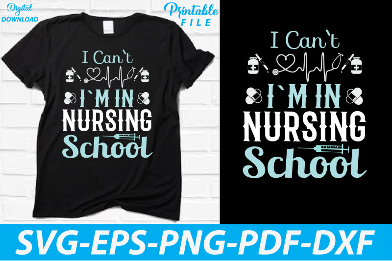 i-can-039-t-i-039-m-in-nursing-school-design-svg