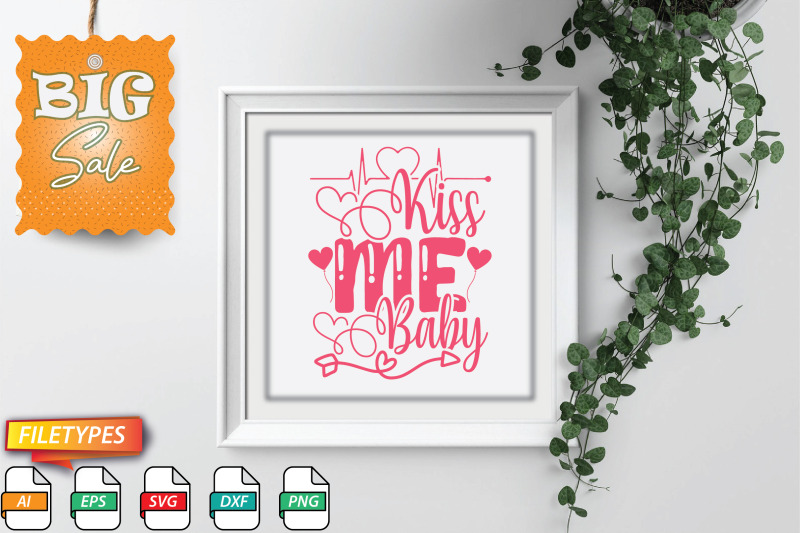 kiss-me-baby-svg-cut-file