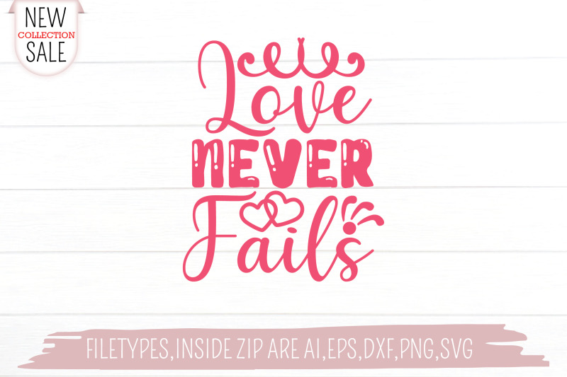 love-never-fails-svg-cut-file