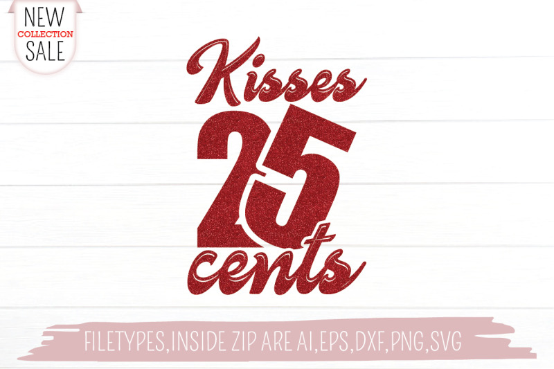 kisses-25-cents-svg-cut-file