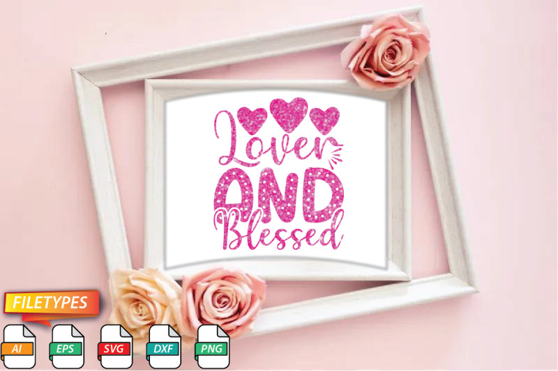 lover-and-blessed-svg-cut-file