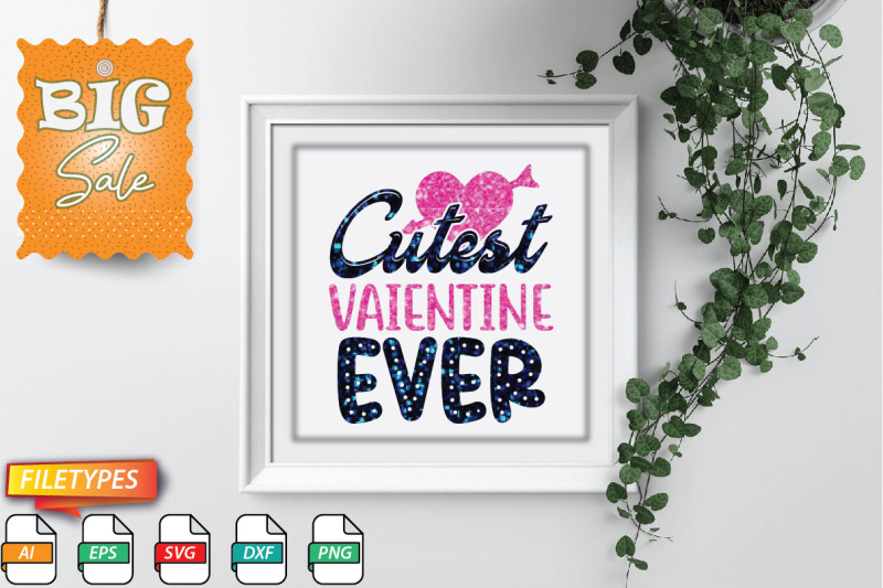 cutest-vaientine-ever-svg-cut-file