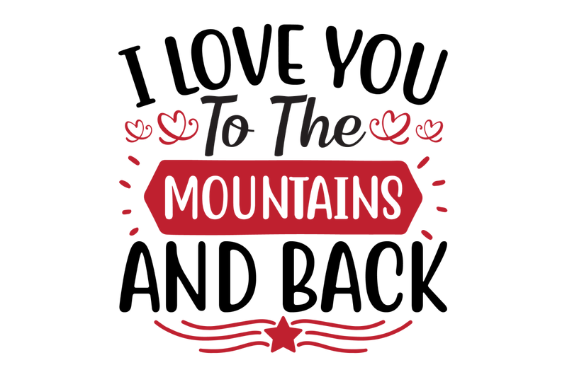 i-love-you-to-the-mountains-and-back