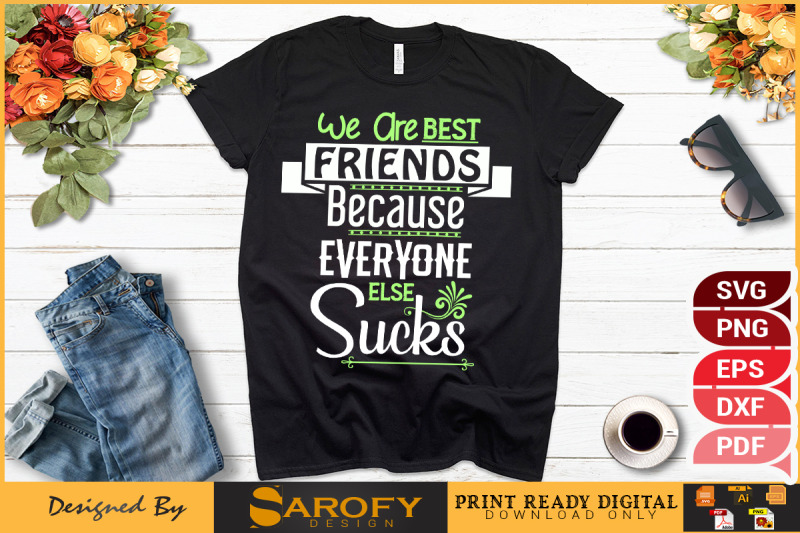 we-are-best-friends-because-t-shirt-svg