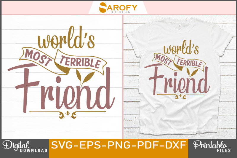 world-039-s-most-terrible-friend-t-shirt-svg