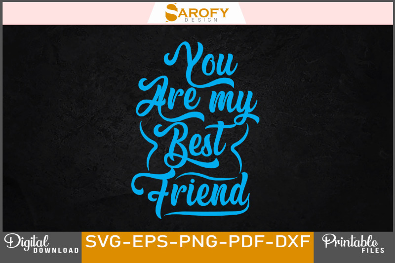 you-are-my-best-friend-design-svg