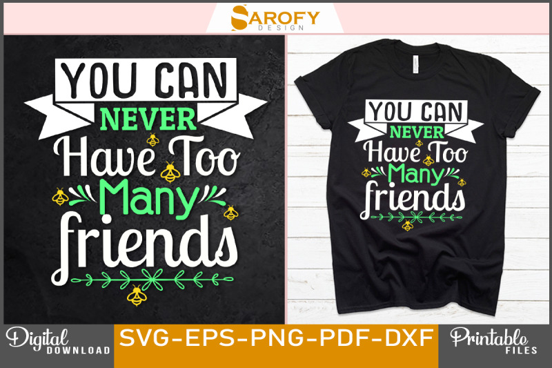 you-can-never-have-too-many-friends-svg