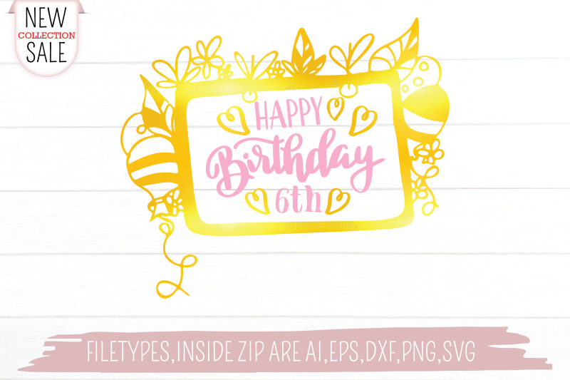 happy-birthday-6th-svg-cut-file