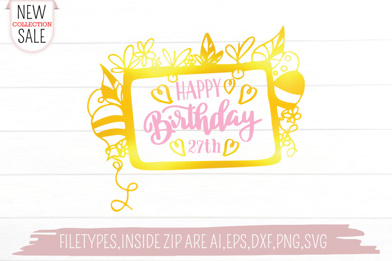 happy-birthday-27th-svg-cut-file